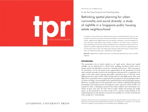 Yeo SJ, Ho KC and Heng CK (2016) Rethinking Spatial Planning for Urban Conviviality and Social Diversity: A Study of Nightlife in a Singapore Public Housing Estate Neighbourhood. Town Planning Review 87(4): 379-399.
