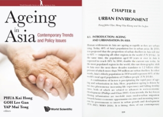 Fung JC, Heng CK and Yeo SJ (2019) Urban Environment. In: KH Phua, LG Goh, and MT Yap (eds) Ageing in Asia: Contemporary Trends and Policy Issues. Singapore: World Scientific, pp. 219–240.