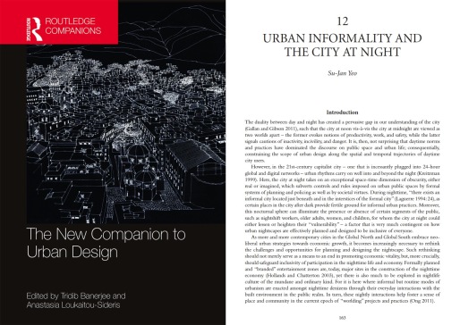 Yeo SJ (2019) Urban informality and the city at night. In: T Banerjee and A Loukaitou-Sideris (Eds.) The New Companion to Urban Design (pp. 163-174). New York: Routledge.